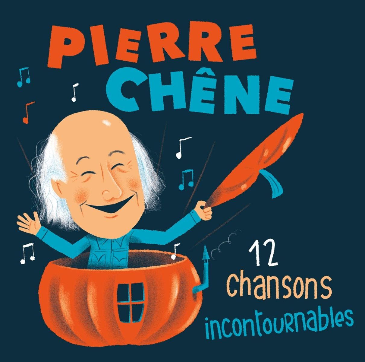 Pierre Chêne - 12 Chansons Incontournables
