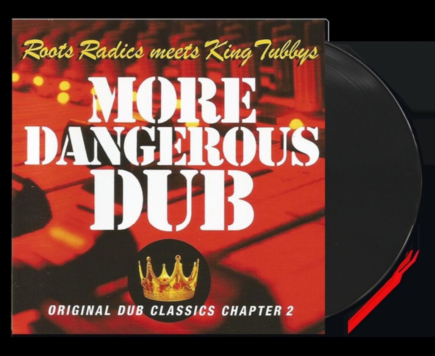 Roots Radics Meets King Tubbys - More Dangerous Dub