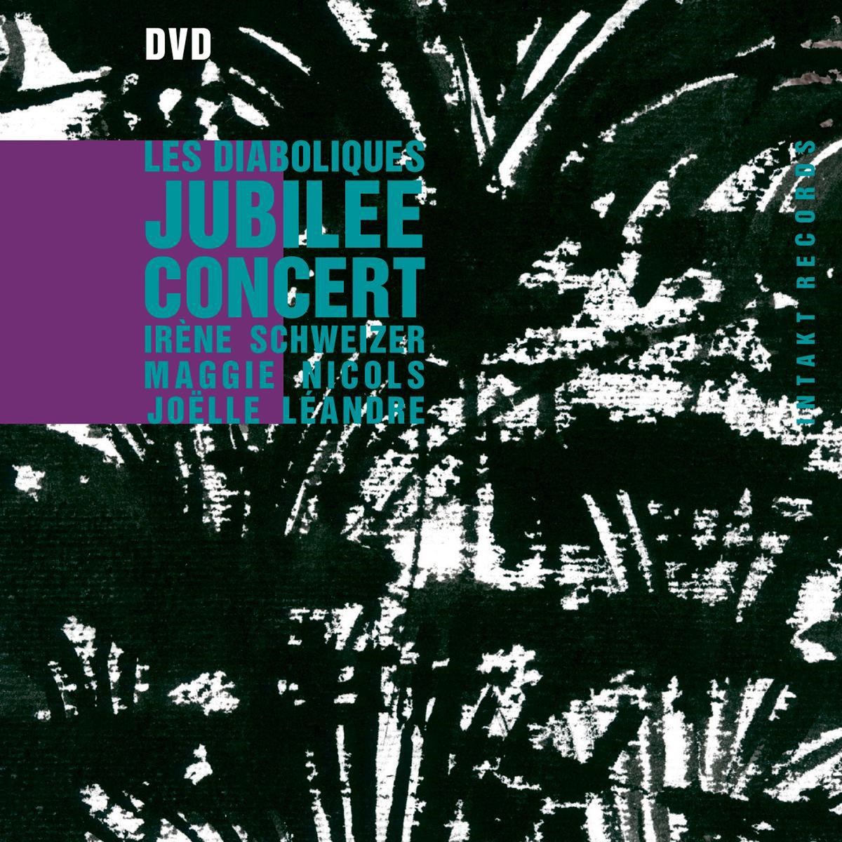 Afbeelding van Irène Schweizer, Maggie Nicols, Joëlle Léandre - Les Diaboliques Jubilee Concert