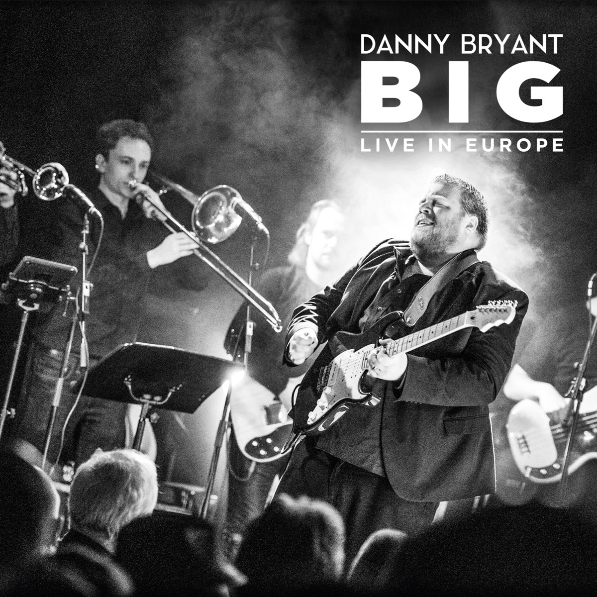 Danny Bryant - Big (Live In Europe)