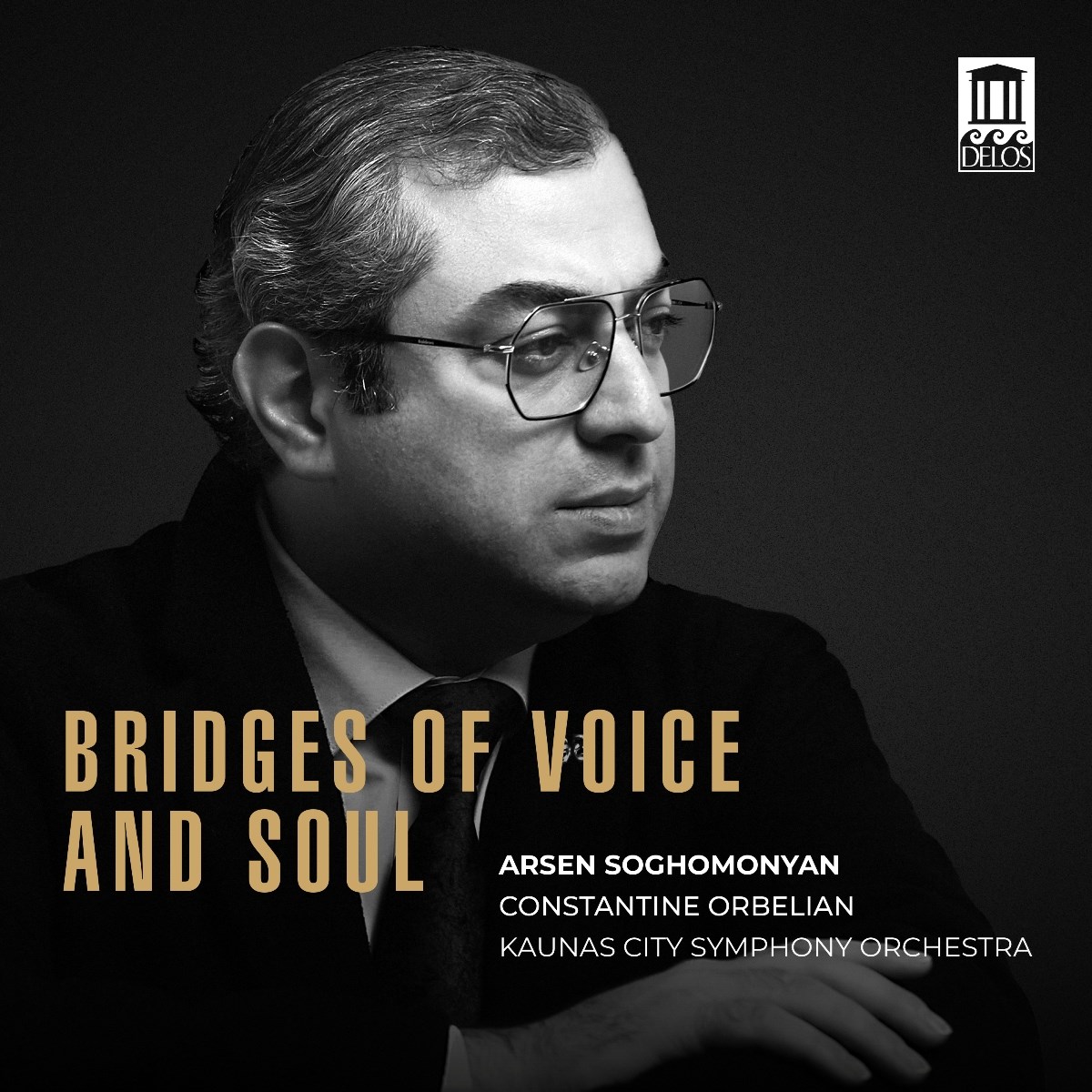 Arsen Soghomonyan, Constantine Orbelian, Kaunas City Symphony Orchestra - Bridges Of Voice And Soul