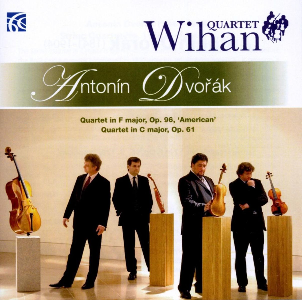 Wihan Quartet - Dvořák: Quartet In F Major, Op.96, 'American' : Quartet In C Major, Op. 61