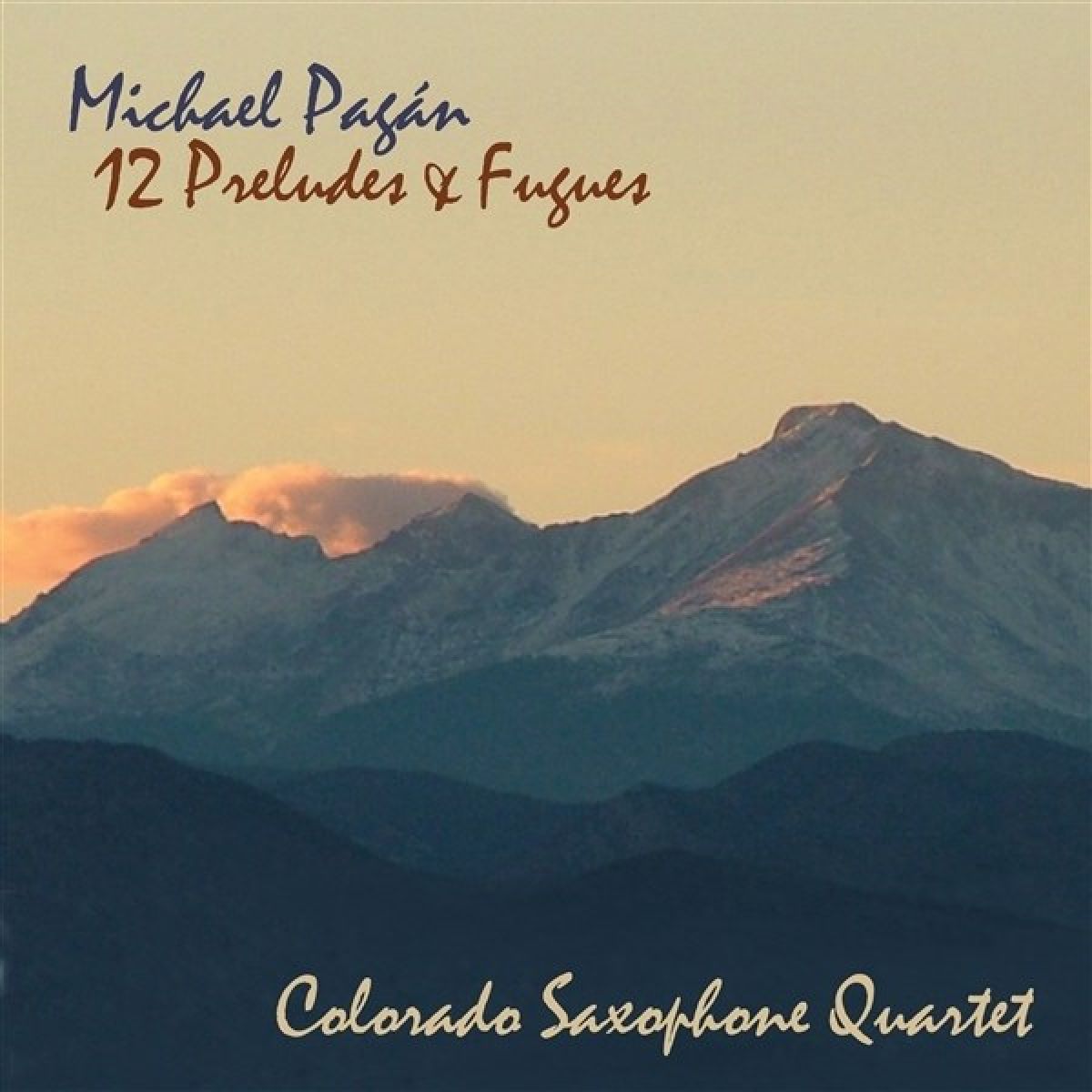 Afbeelding van Michael Pagan & Colorado Saxophone Quintet - Twelve Preludes & Fugues
