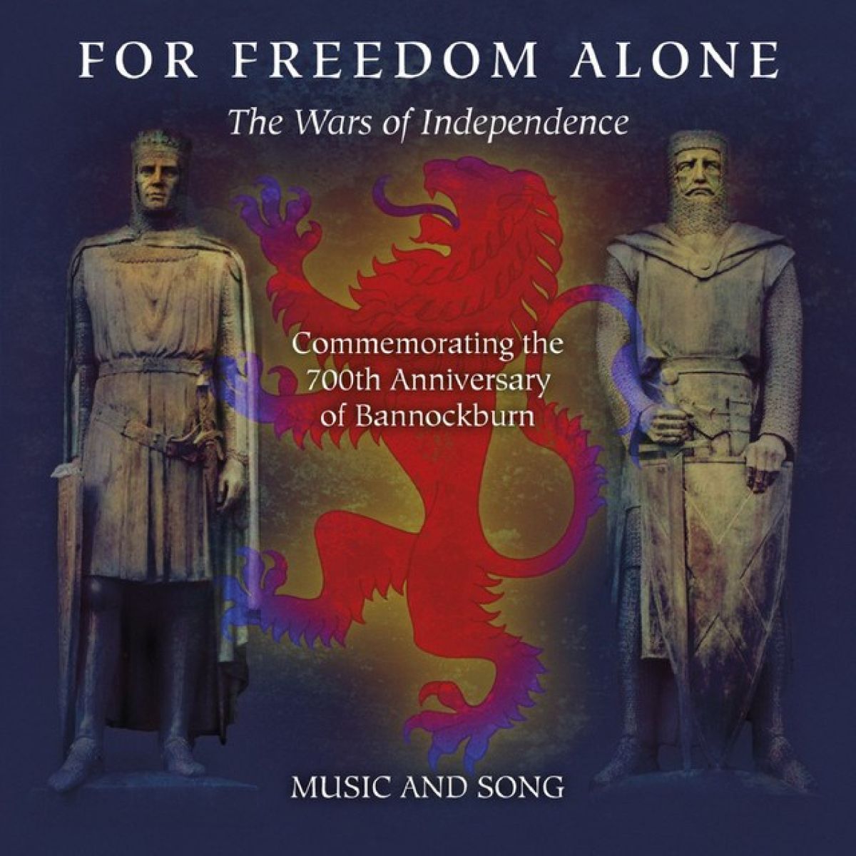 Various Artists - For Freedom Alone - The Wars Of Independence