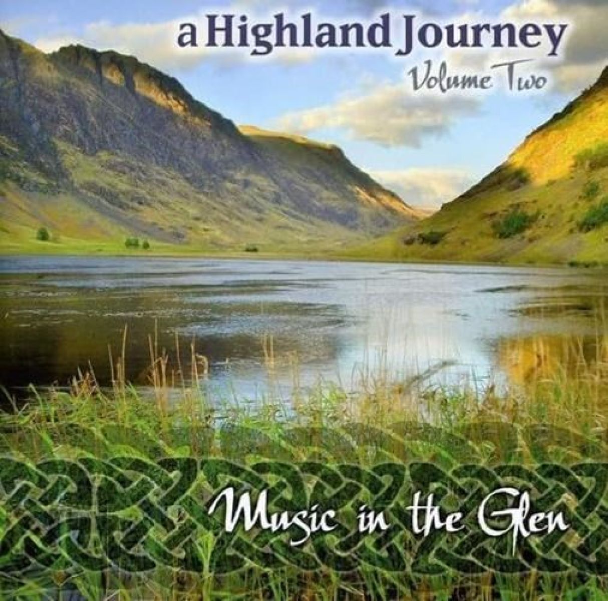 Various Artists - Highland Journey Volume 2: Music In The Glen