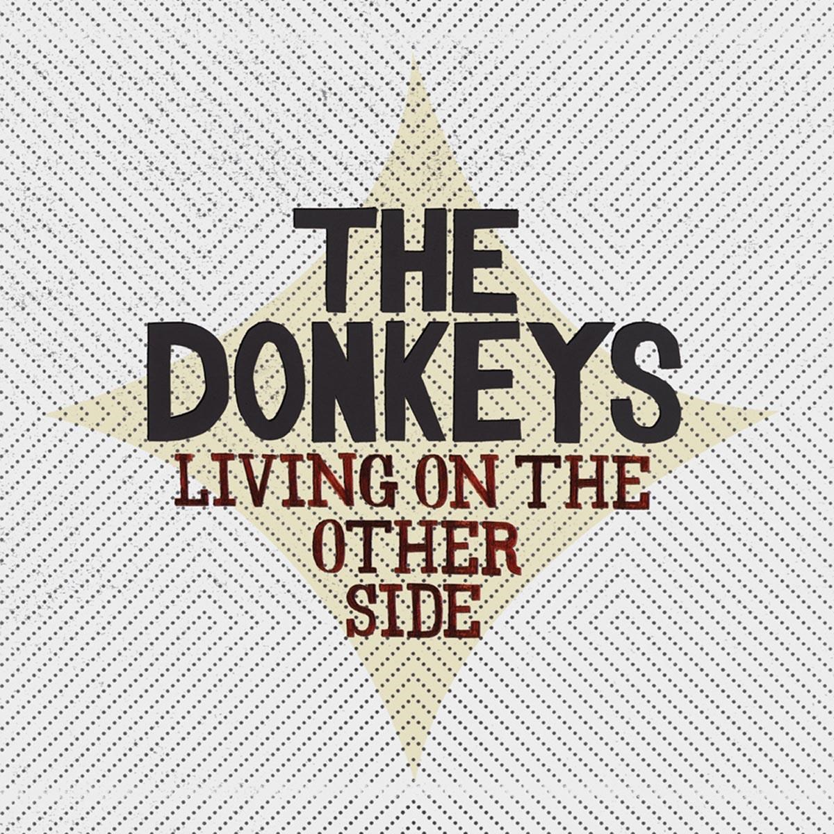 The Donkeys - Living On The Other Side
