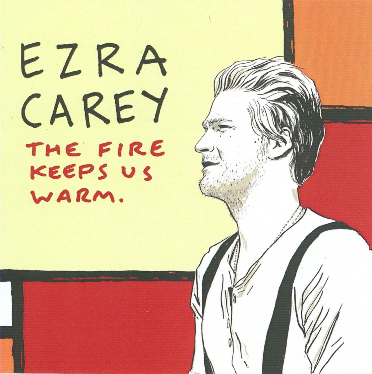 Afbeelding van Ezra Carey - The Fire Keeps Us Warm