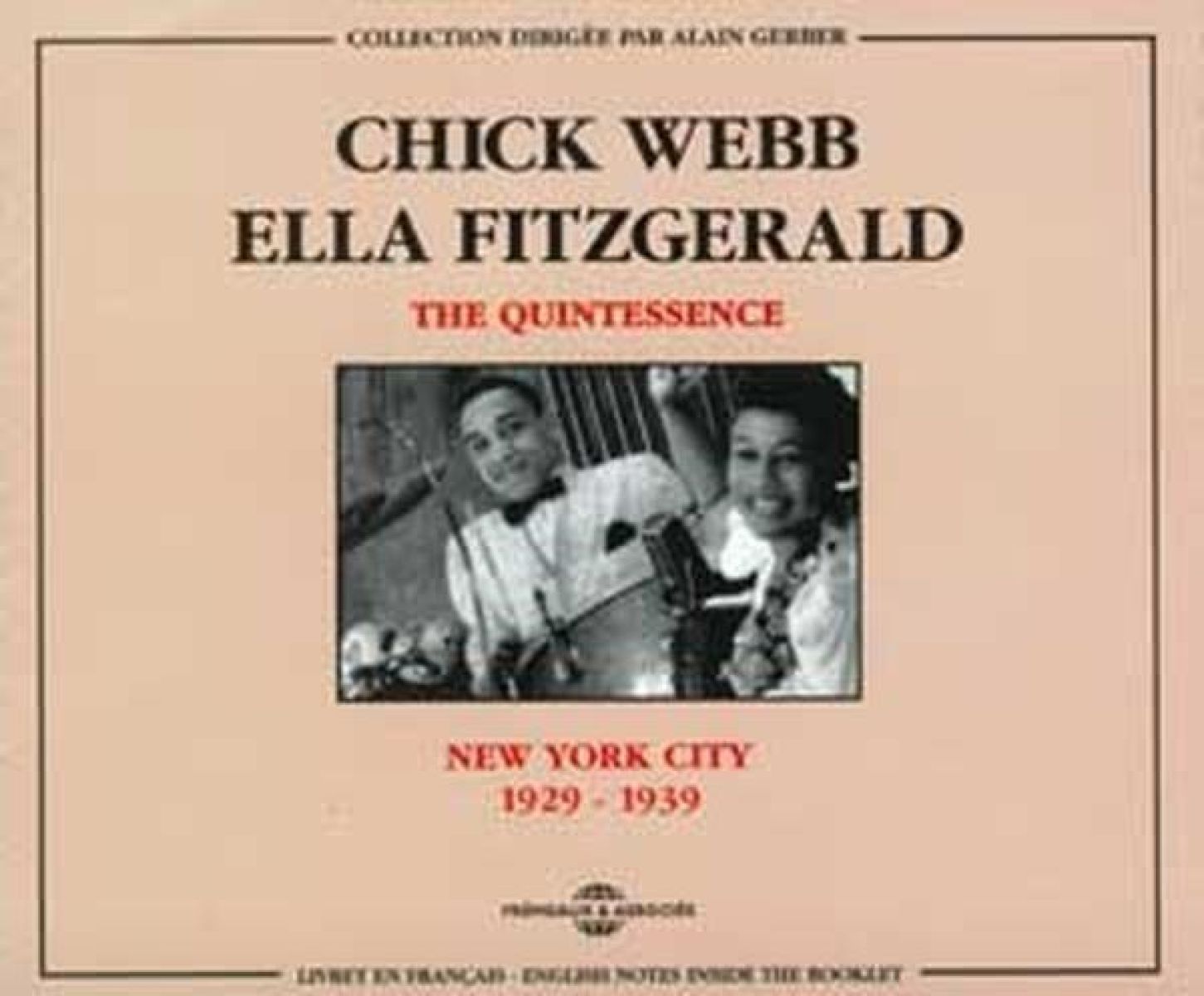Chick Webb & Ella Fitzgerald - New York City 1929-1939