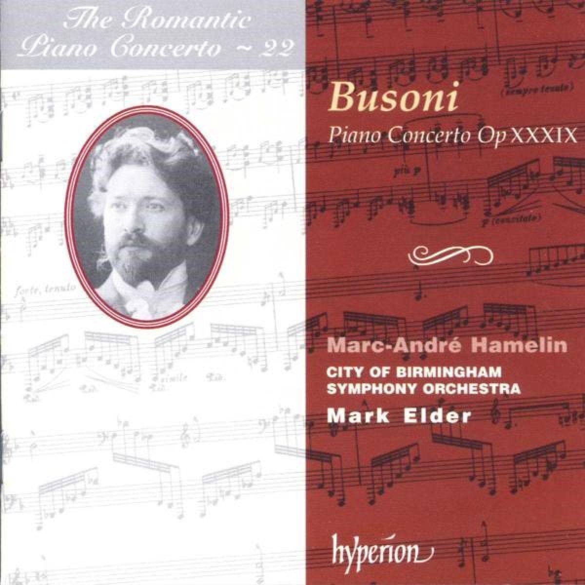 Marc-Andre Hamelin, City of Birmingham Symphony Orchestra, Mark Elder - Busoni: Romantic Piano Concerto Vol.22