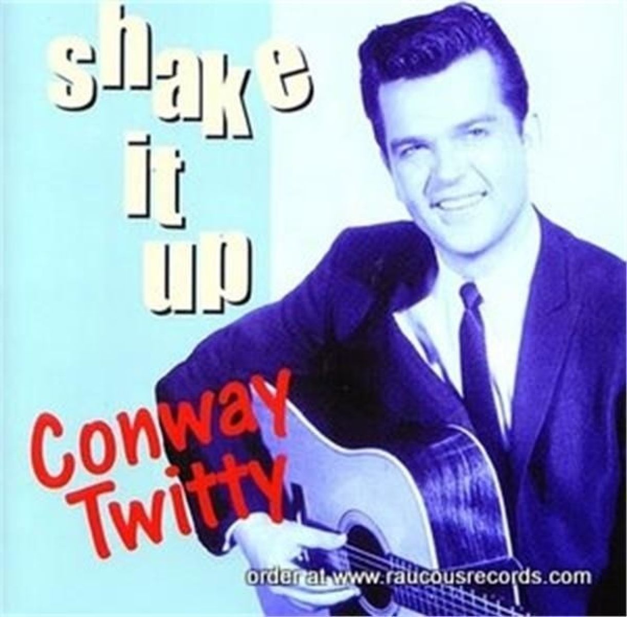 Conway Twitty - Shake It Up