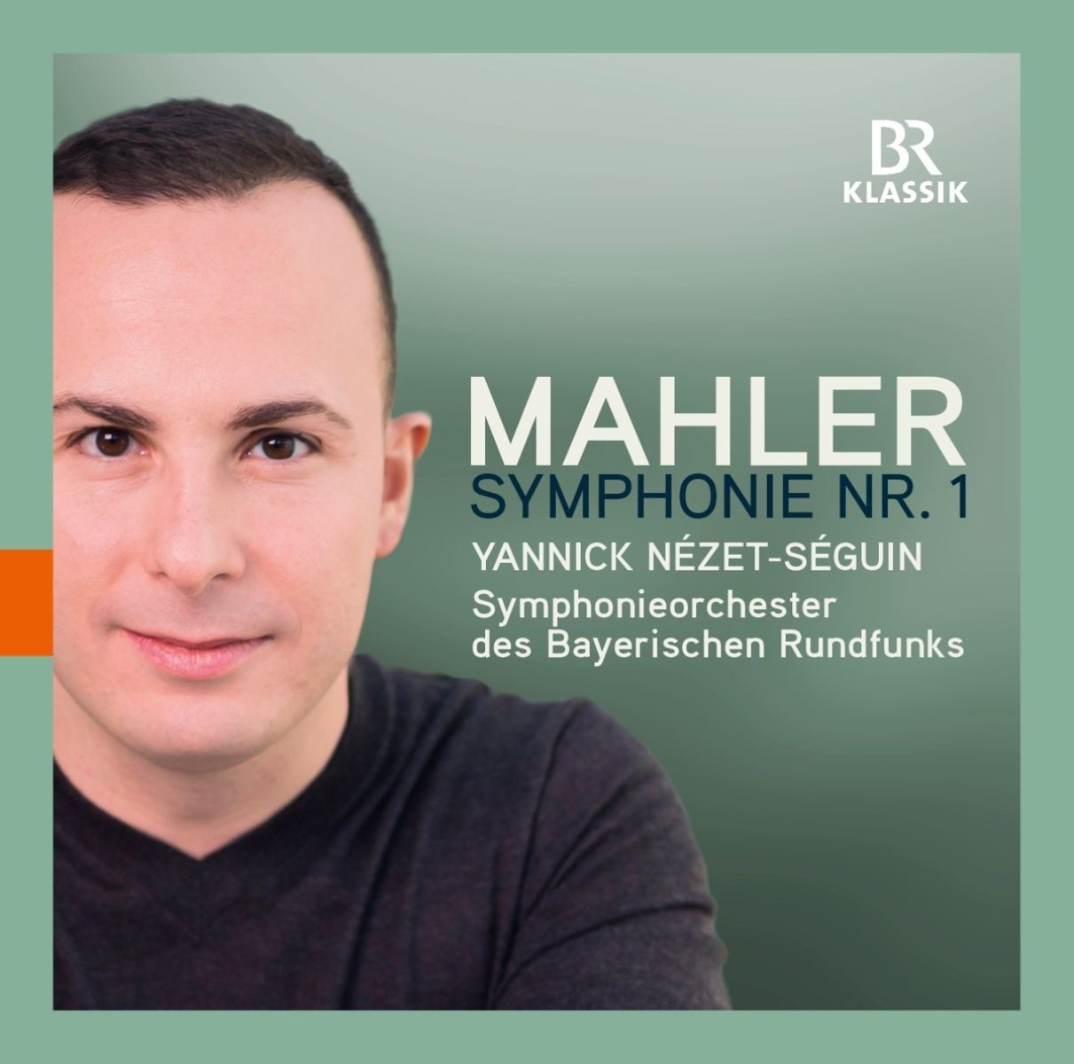 Symphonieorchester Des Bayerischen Rundfunks, Yannick Nézet-Séguin - Mahler: Symphonie No.1
