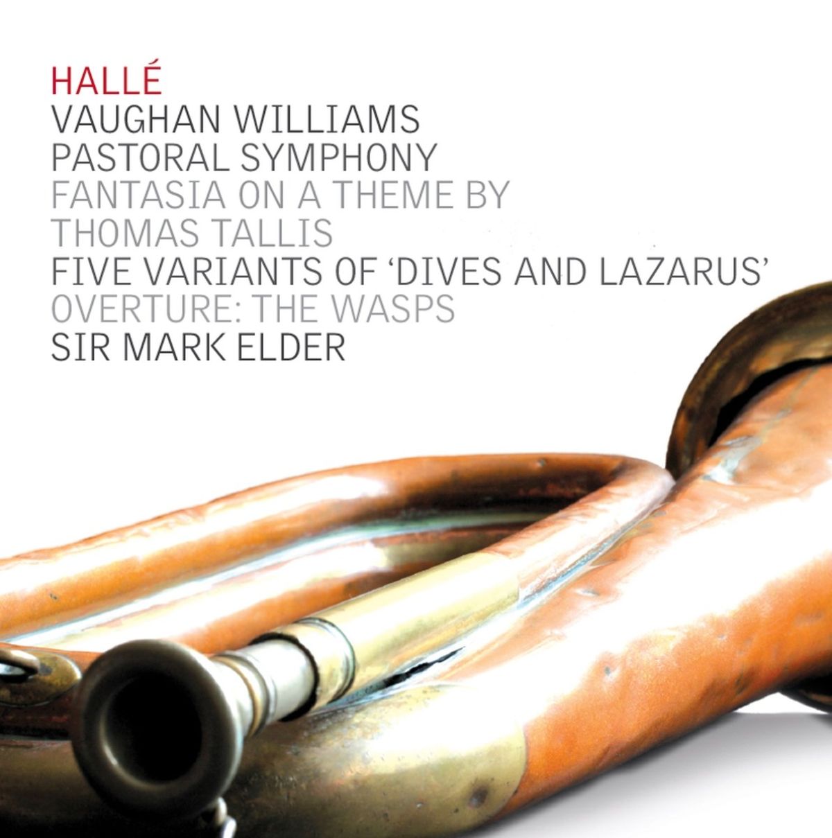 Afbeelding van Hallé Orchestra, Sir Mark Elder - Williams: Pastoral Symphony | Fantasia On A Theme By Thomas Tallis | Five Variants Of 'Dives And Lazarus' | Overture: The Wasps