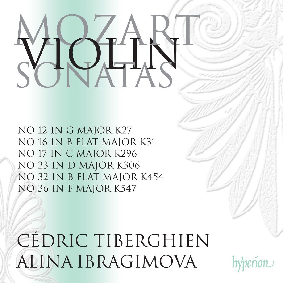 Afbeelding van Alina Ibragimova & Cédric Tiberghien - Mozart: Violin Sonatas Vol.3