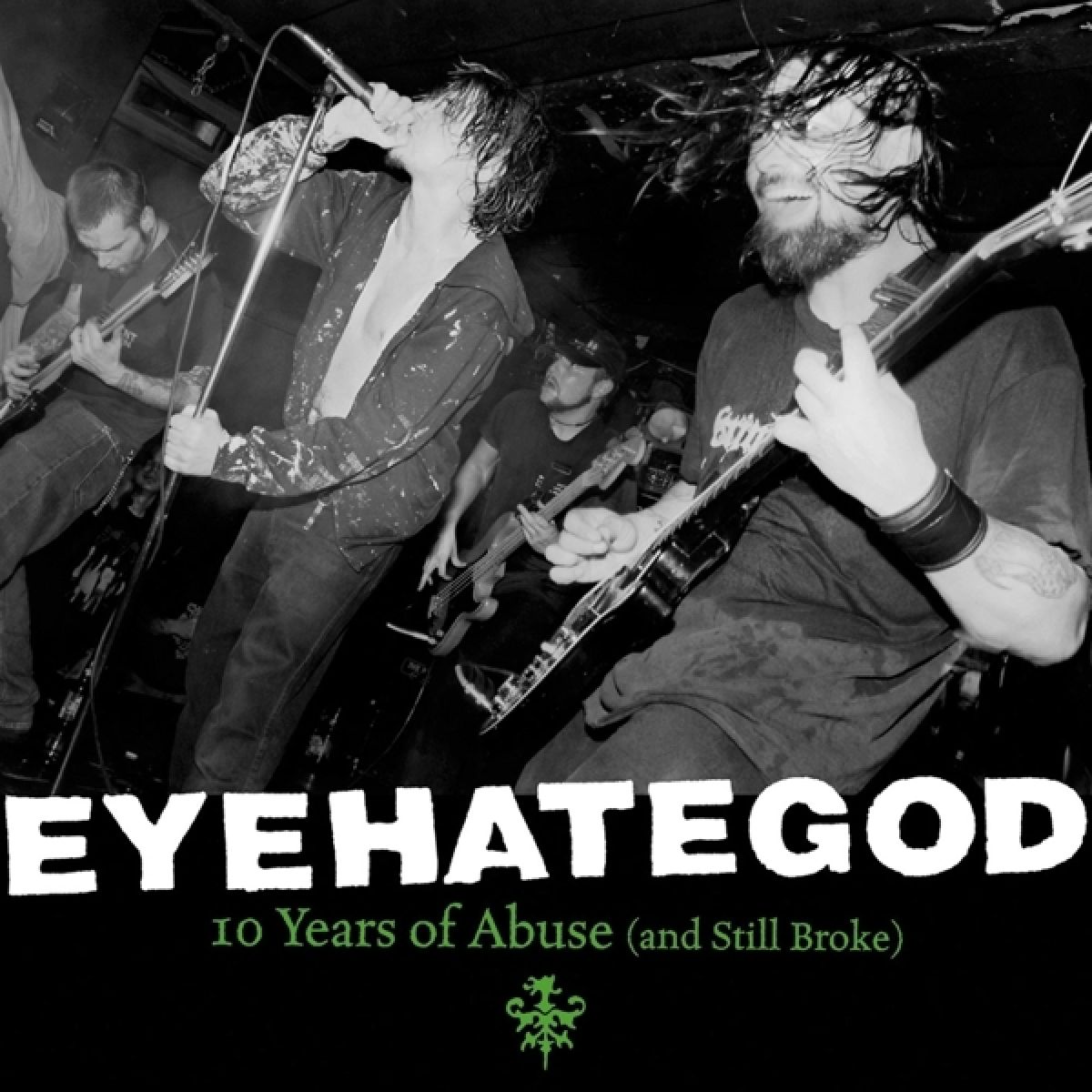 Afbeelding van EyeHateGod - 10 Years Of Abuse (And Still Broke)