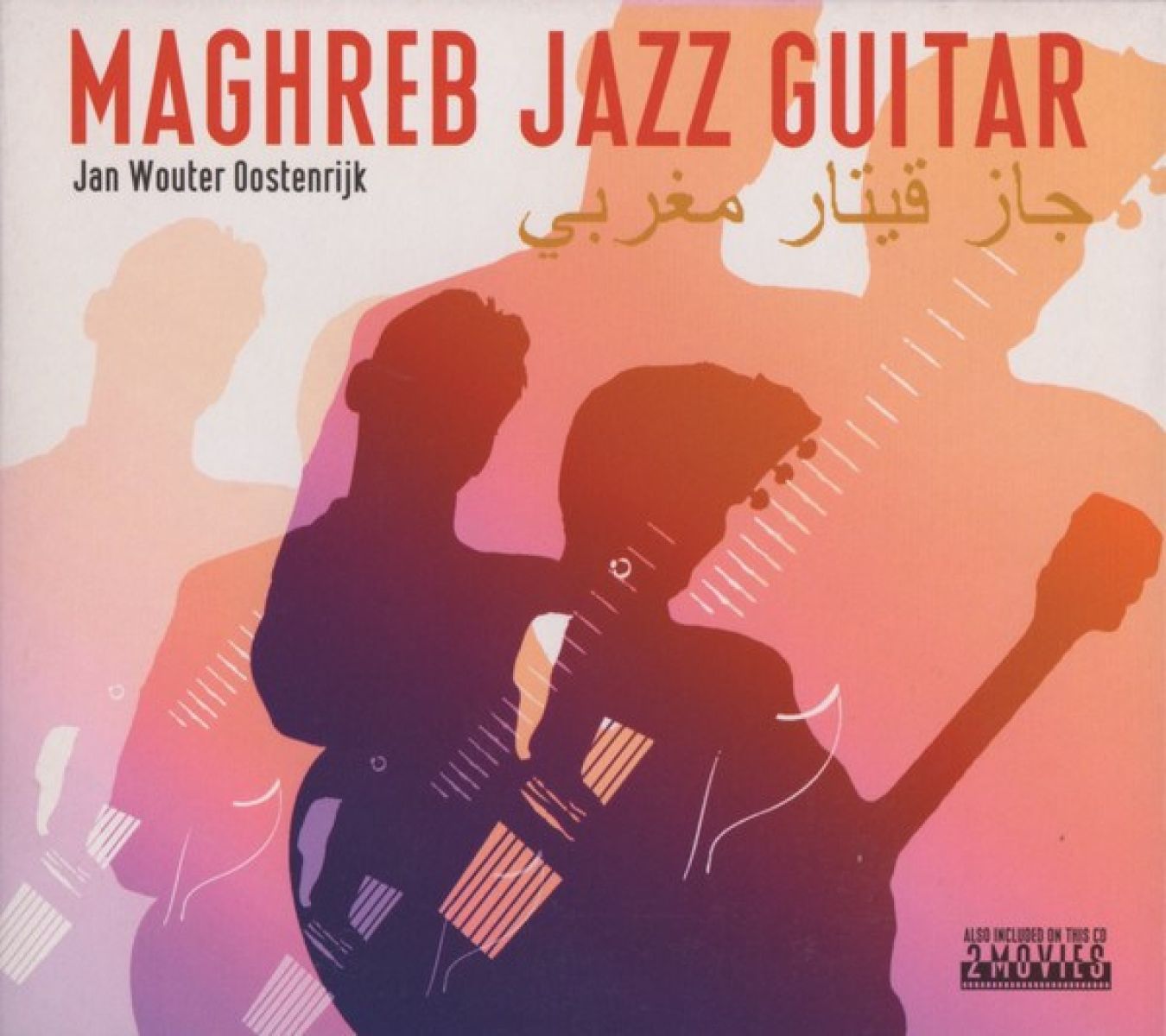 Afbeelding van Jan Wouter Oostenrijk - Maghreb Jazz Guitar
