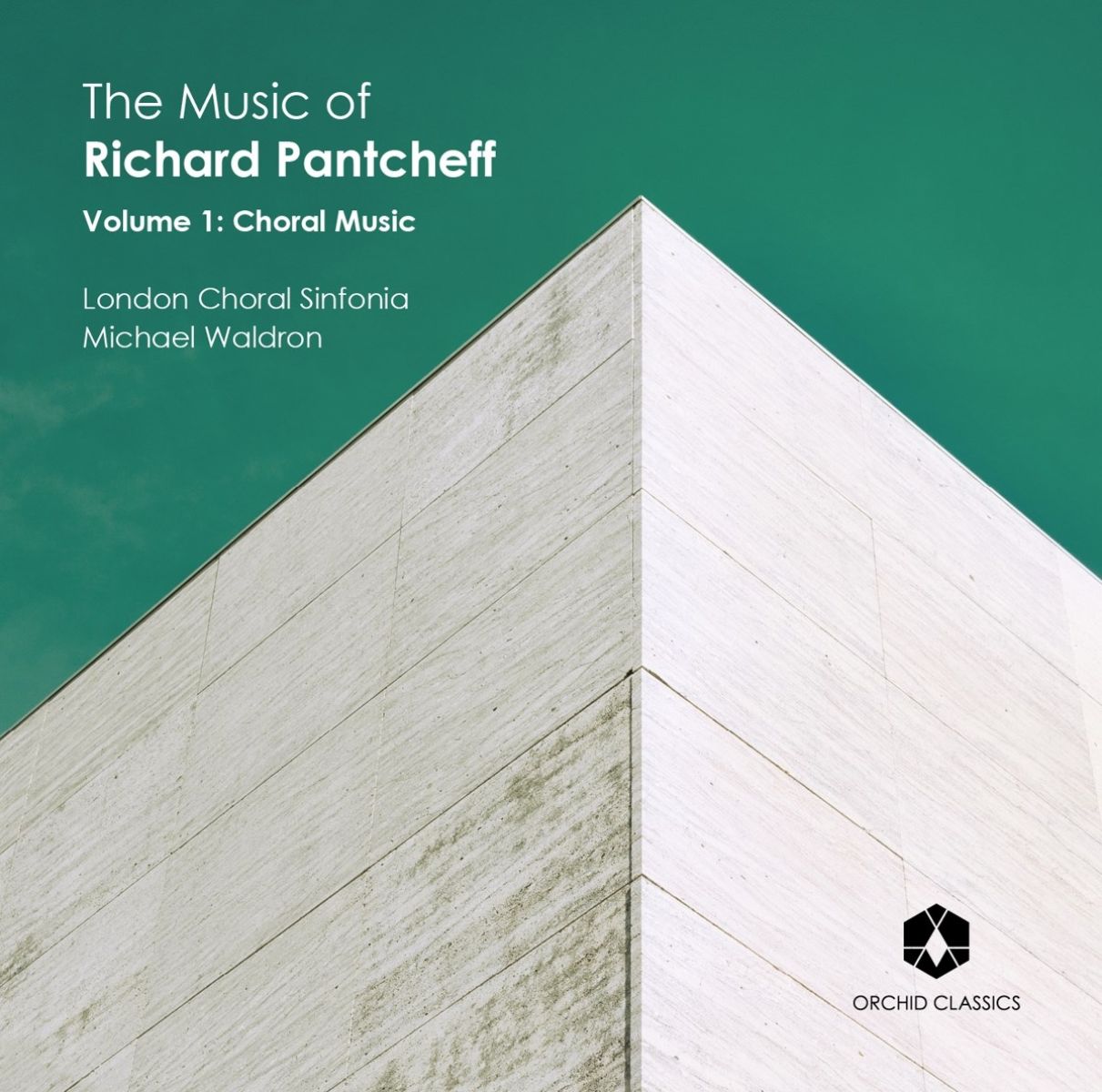 Afbeelding van London Choral Sinfonia, Michael Waldron - The Music Of Richard Pantcheff (Volume 1: Choral Music)