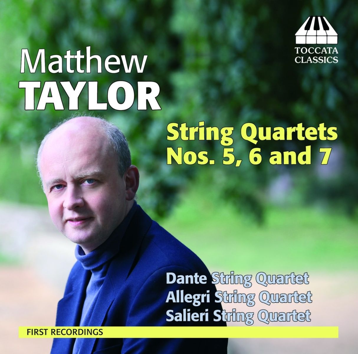 Dante Quartet, The Allegri String Quartet, Salieri Streicher-Quartett - Matthew Taylor: String quartets nos. 5, 6 & 7