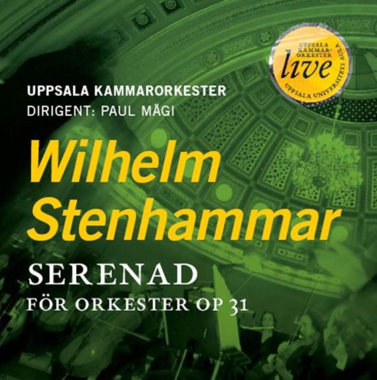 Afbeelding van Uppsala Chamber Orchestra - Serenad For Orkester Op 31