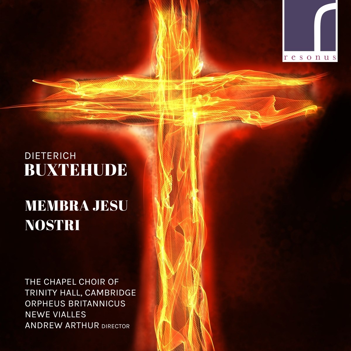 Afbeelding van The Chapel Choir Of Trinity Hall, Cambridge, Orpheus Britannicus, Newe Vialles, Andrew Arthur - Dieterich Buxtehude: Membra Jesu Nostri