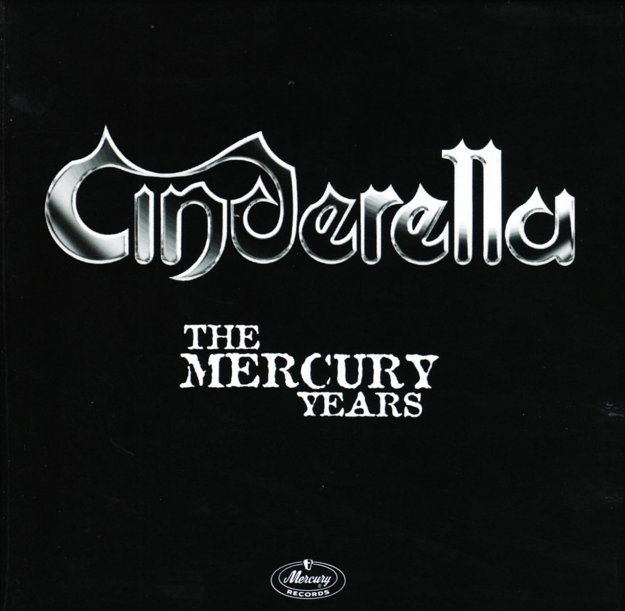 Cinderella - The Mercury Years