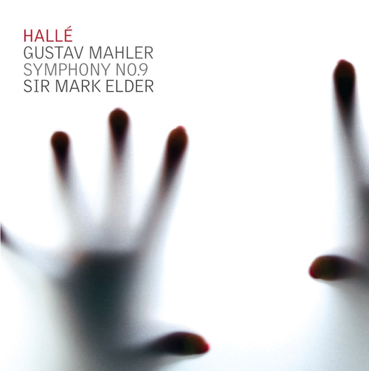 Hallé Orchestra, Sir Mark Elder - Mahler: Symphony No.9