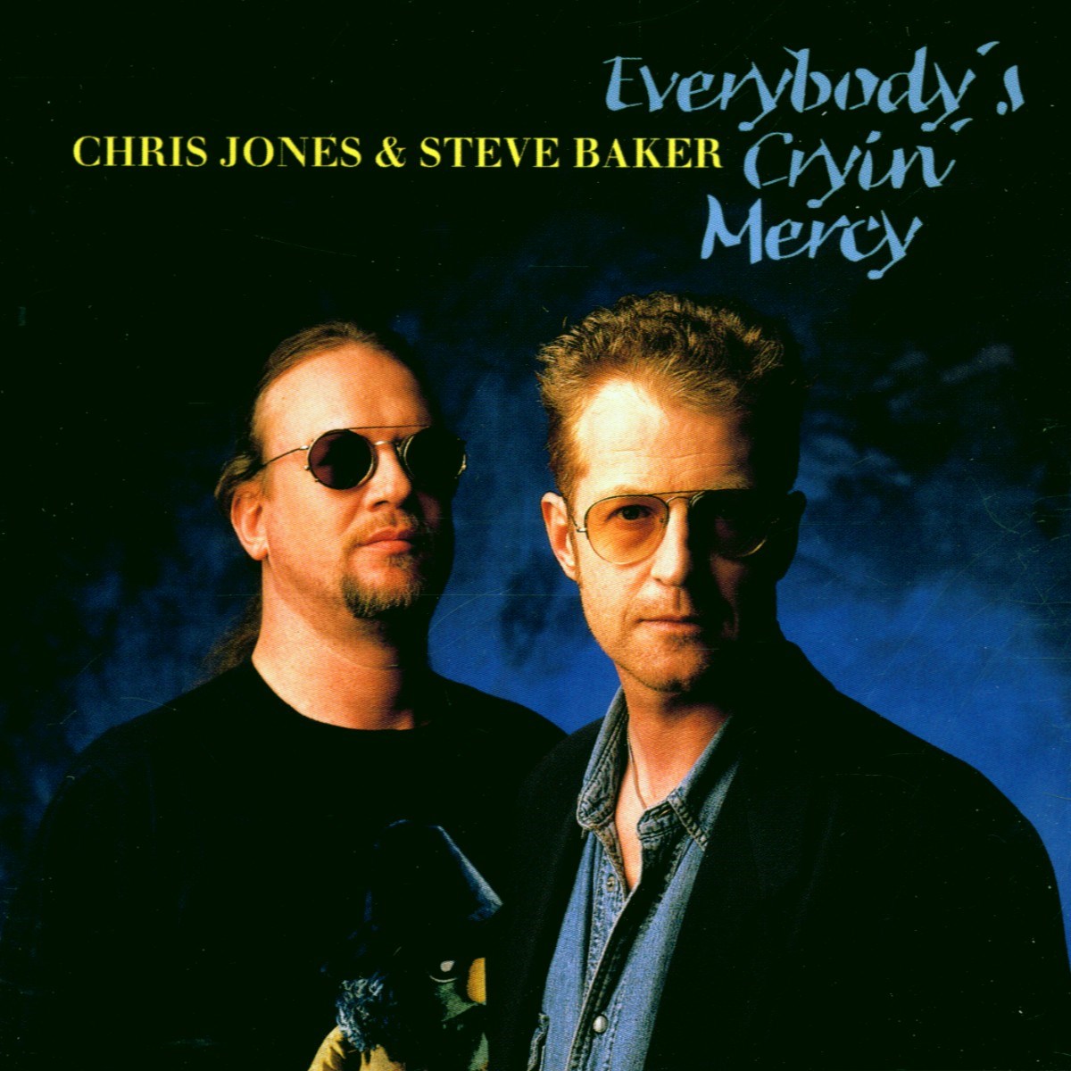 Afbeelding van Chris Jones & Steve Baker - Everybody's Cryin' Mercy