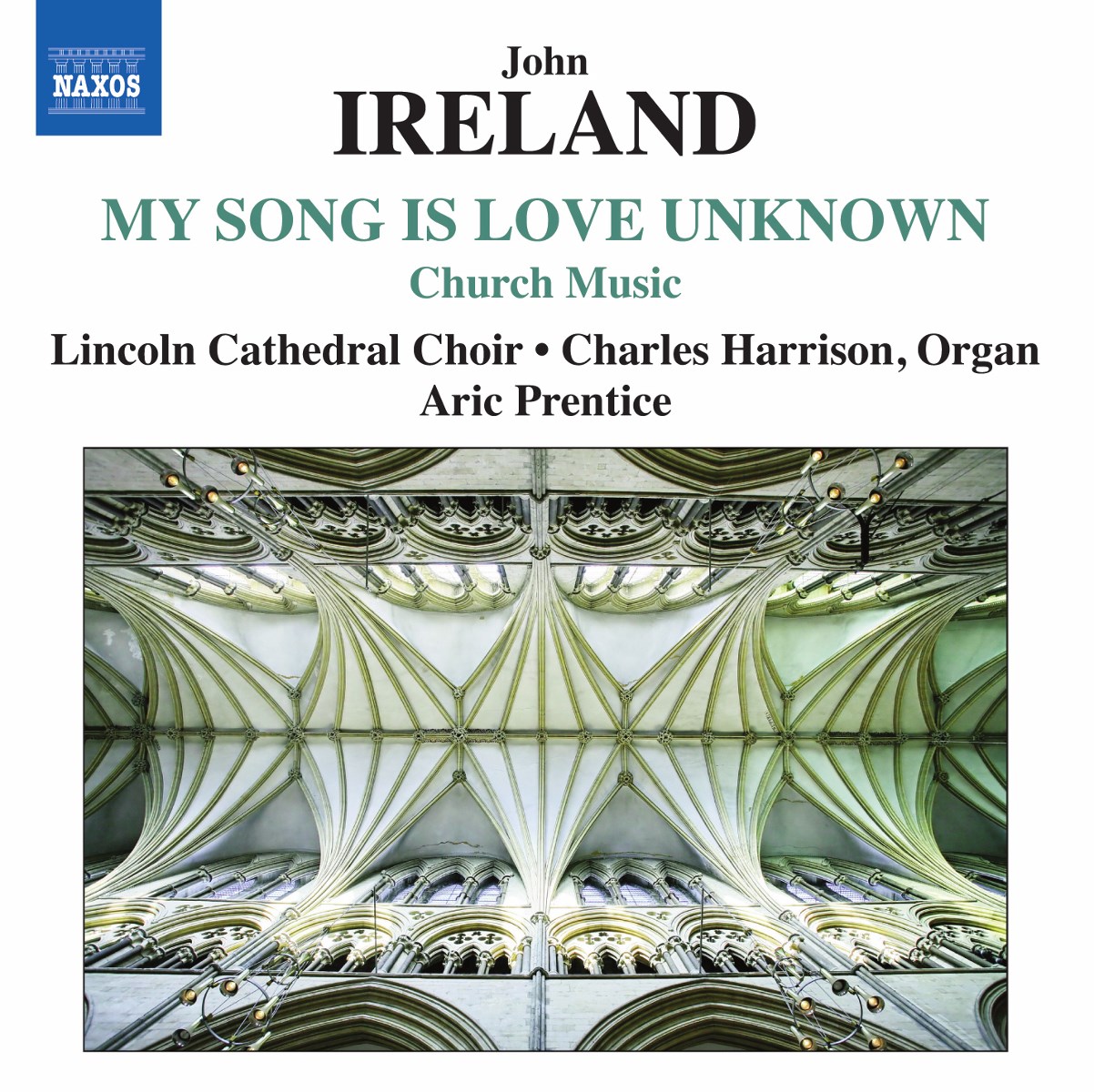 Afbeelding van Lincoln Cathedral Choir, Charles Harrison, Aric Prentice - Ireland: My Song Is Love Unknown