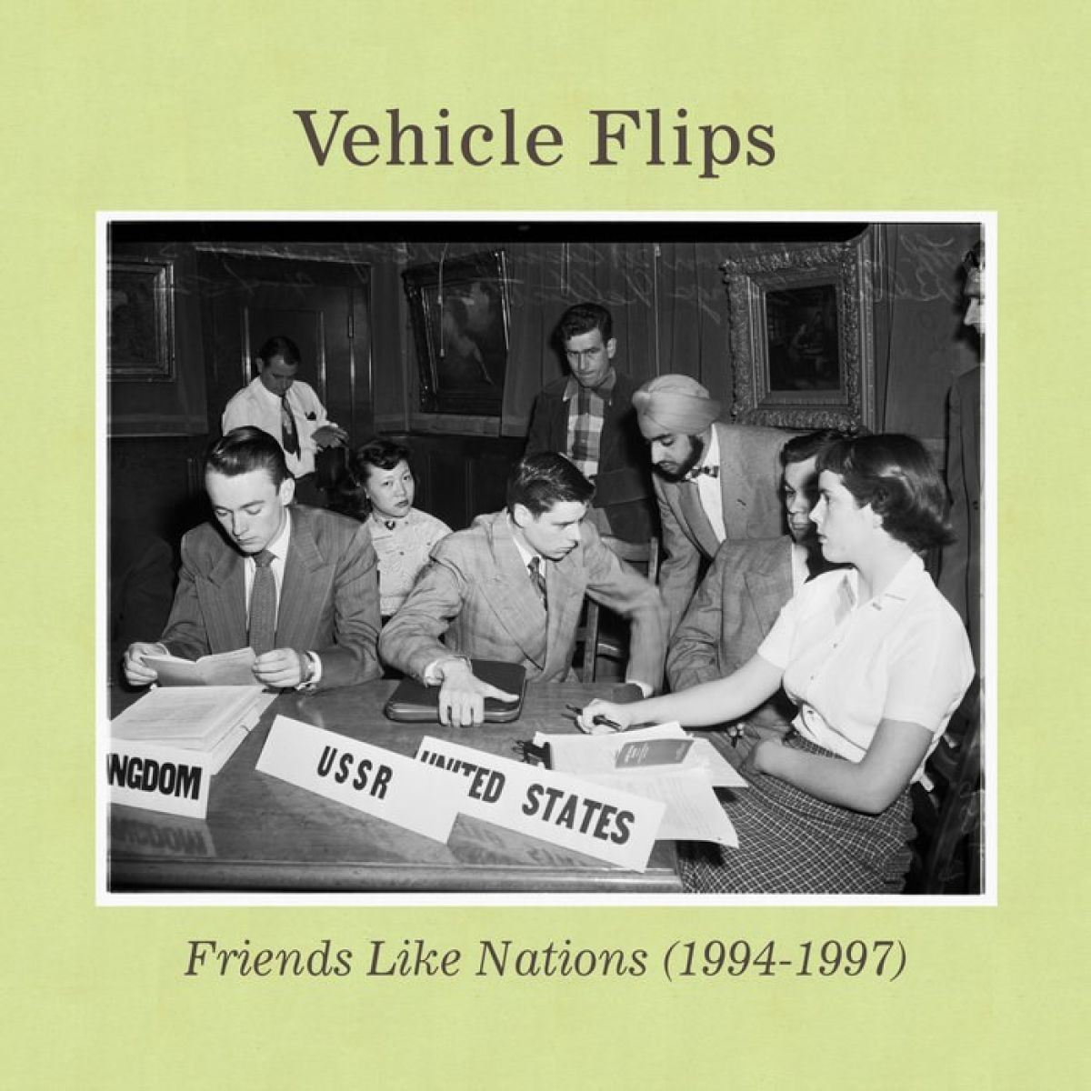 Vehicle Flips - Friends Like Nations (1994-1997)