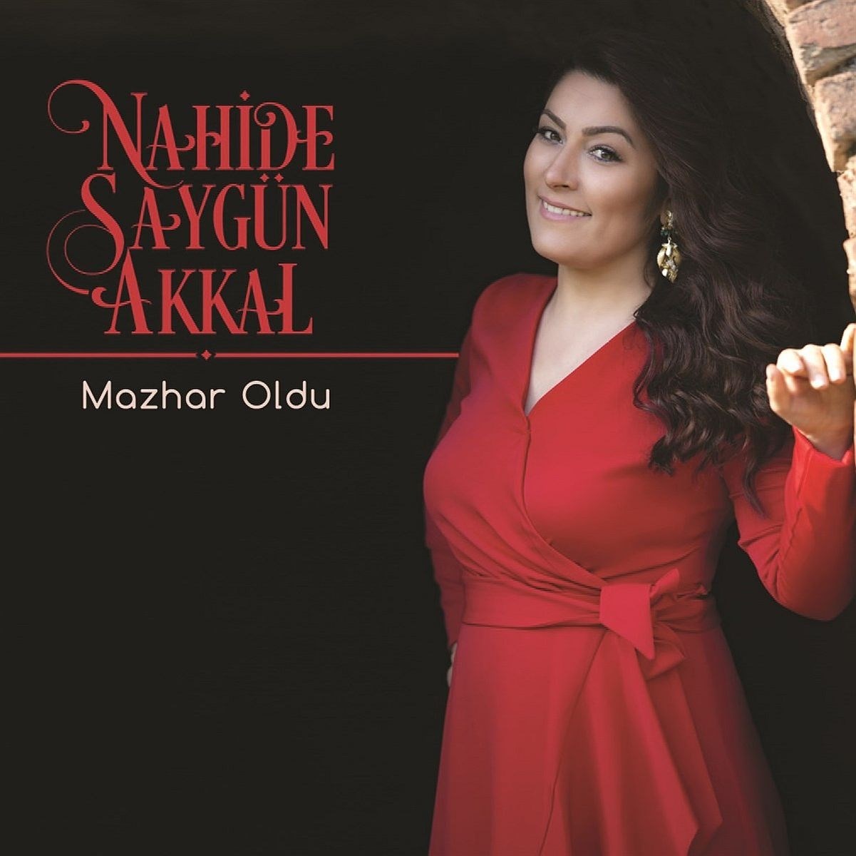 Nahide Saygun Akkal - Mazhar Oldu