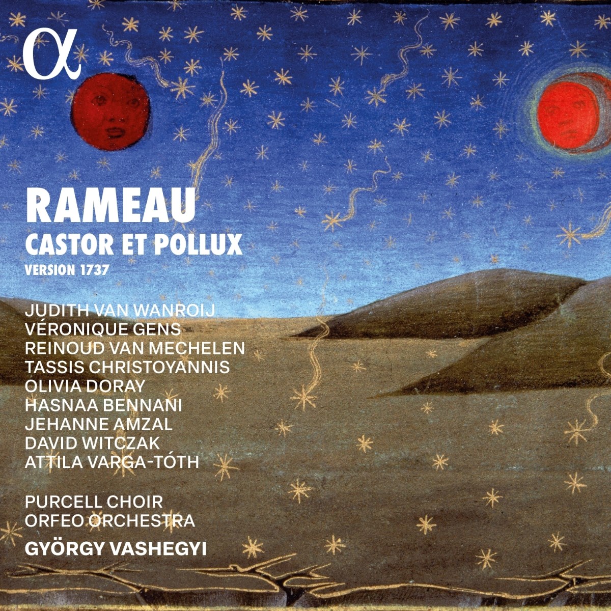 Judith Van Wanroij, Veronique Gens, Reinoud Van Mechelen, Orfeo Orchestra, Gyorgy Vashegyi, Purcell Choir - Rameau: Castor Et Pollux (1737 Version)