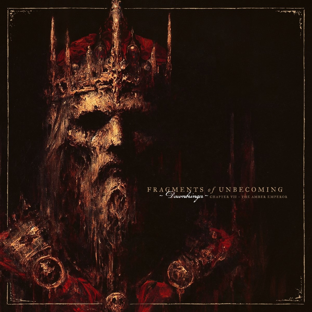 Afbeelding van Fragments Of Unbecoming - Dawnbringer