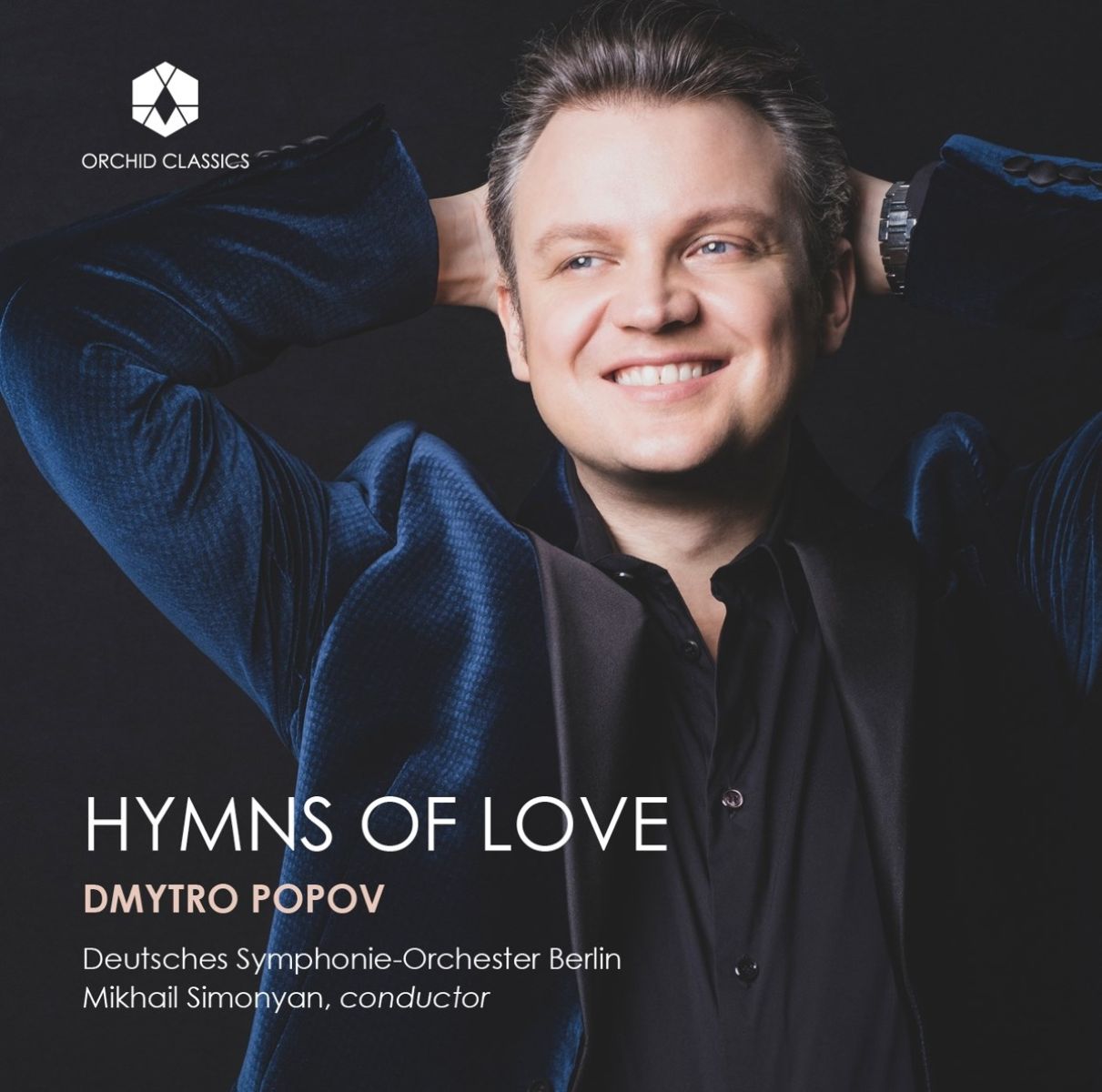 Afbeelding van Dmytro Popov, Deutsches Symphonie-Orchester Berlin, Mikhail Simonyan - Hymns Of Love