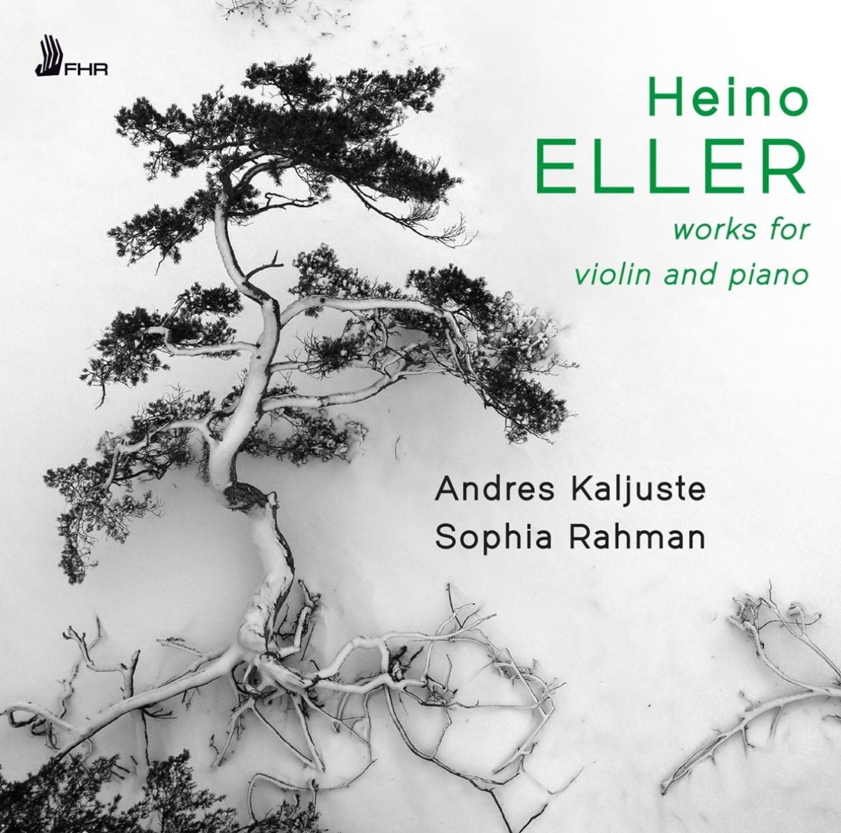 Andres Kaljuste & Sophia Rahman - Heino Eller: Works For Violin And Piano