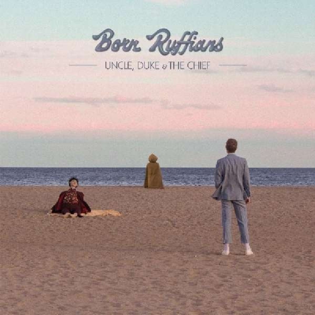 Afbeelding van Born Ruffians - Uncle, Duke & The Chief