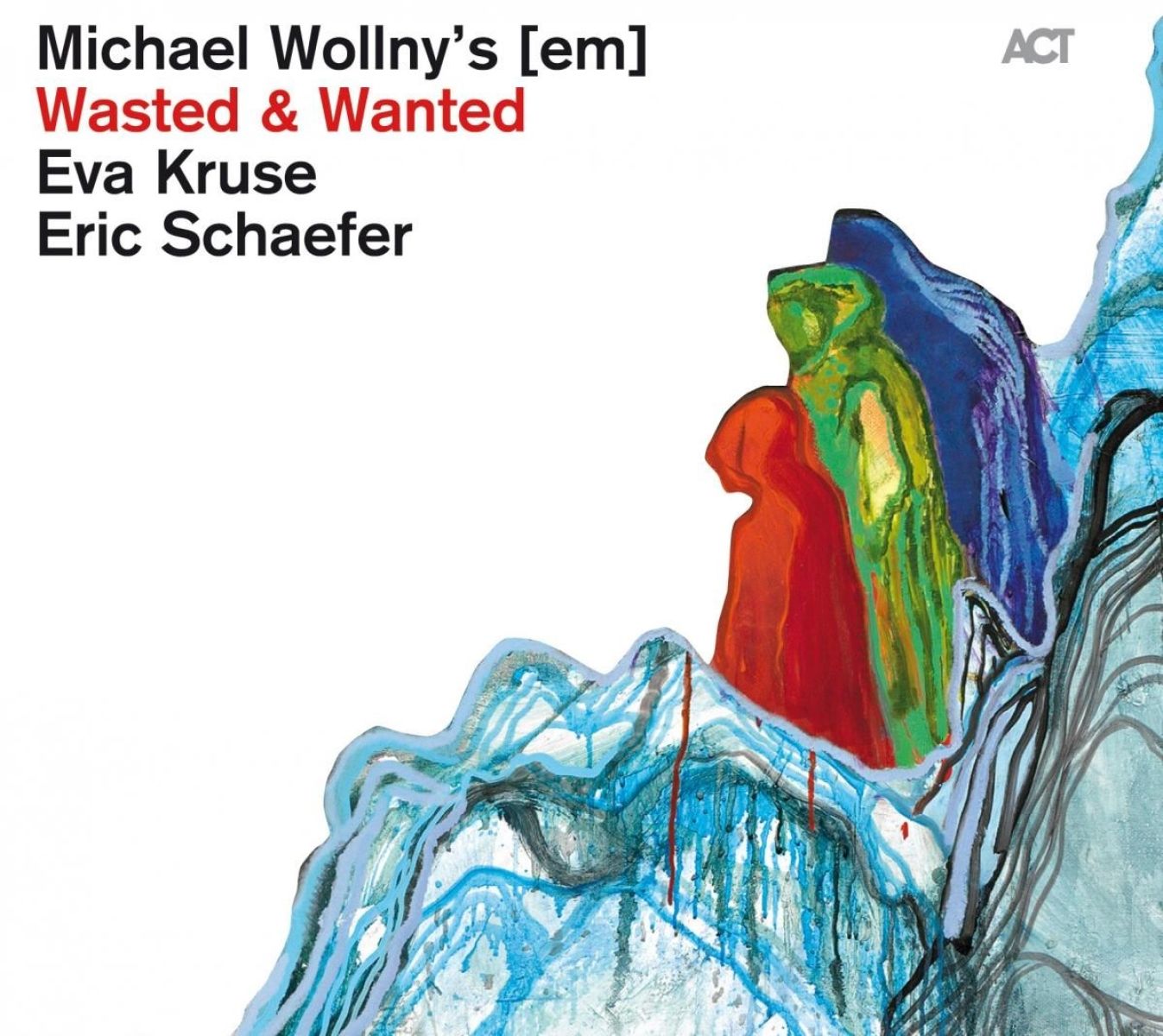 Afbeelding van Michael Wollny's [em], Eva Kruse, Eric Schaefer - Wasted & Wanted