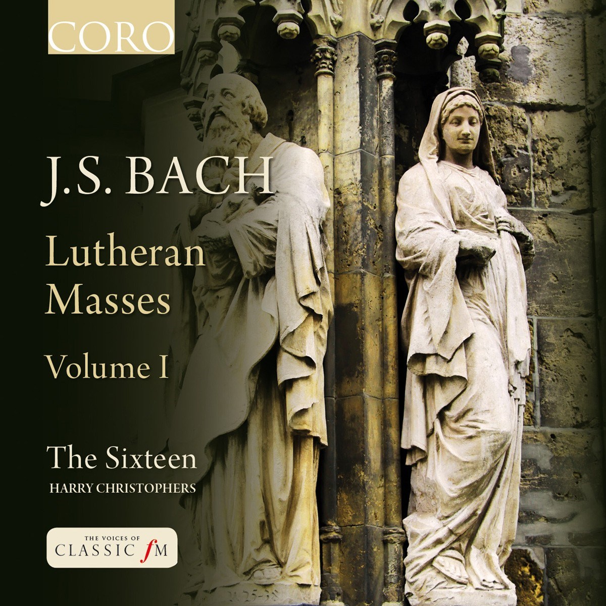 The Sixteen, Harry Christophers - J.S Bach: Lutheran Masses Volume I