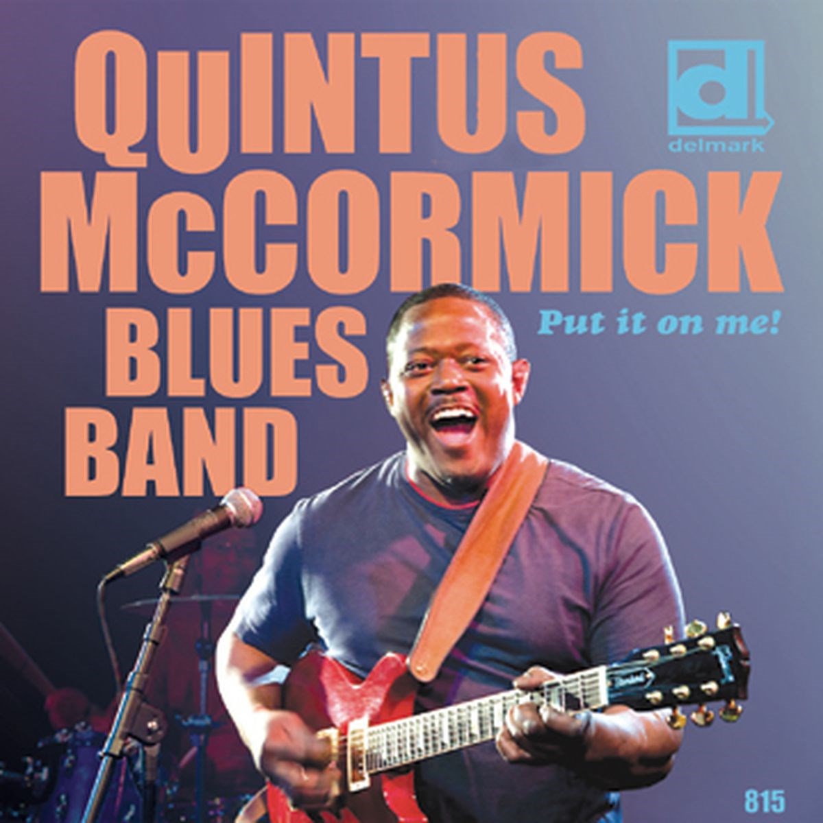 Afbeelding van Quintus McCormick Blues Band - Put It On Me!