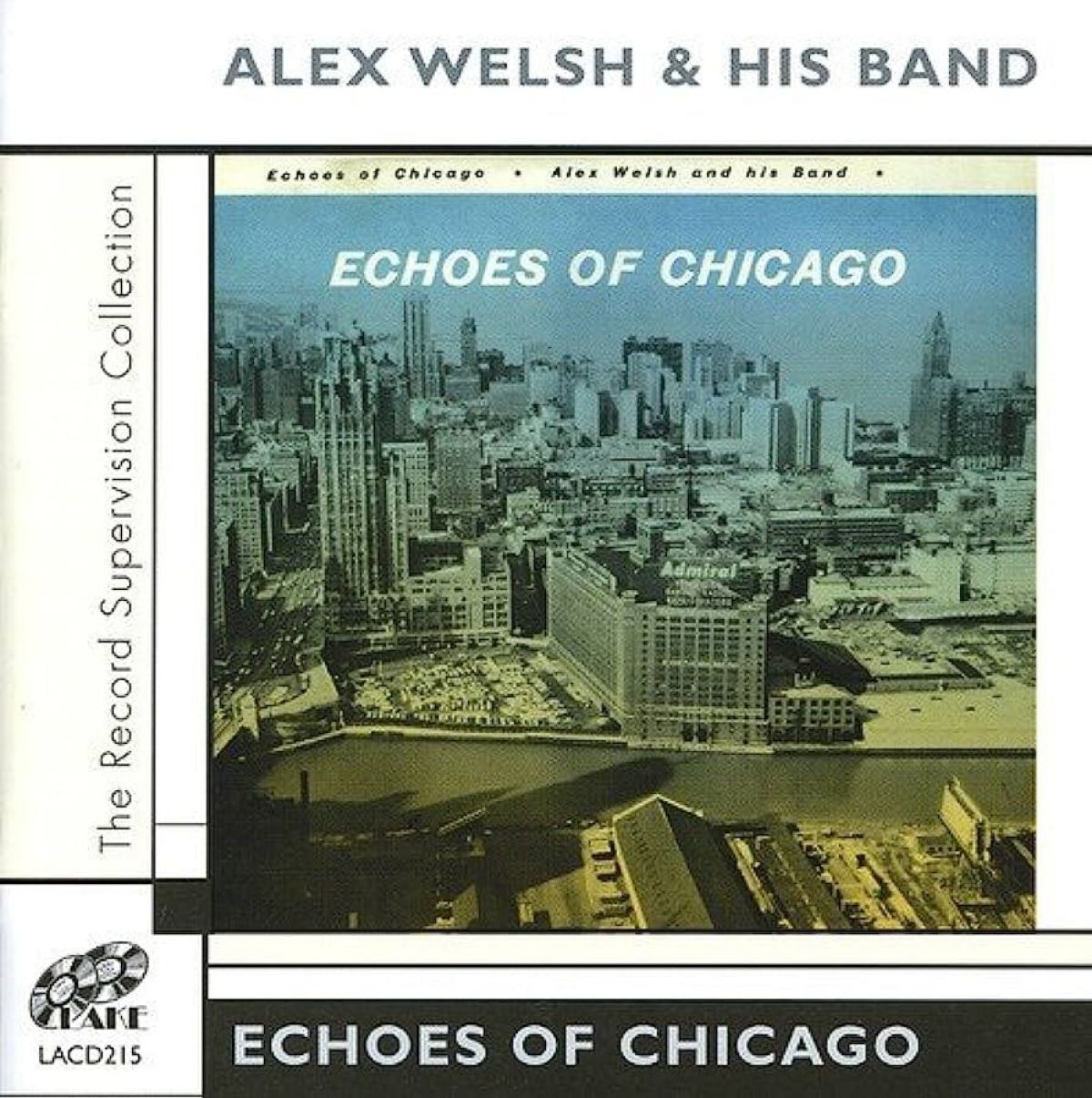 Alex Welsh & His Band - Echoes Of Chicago