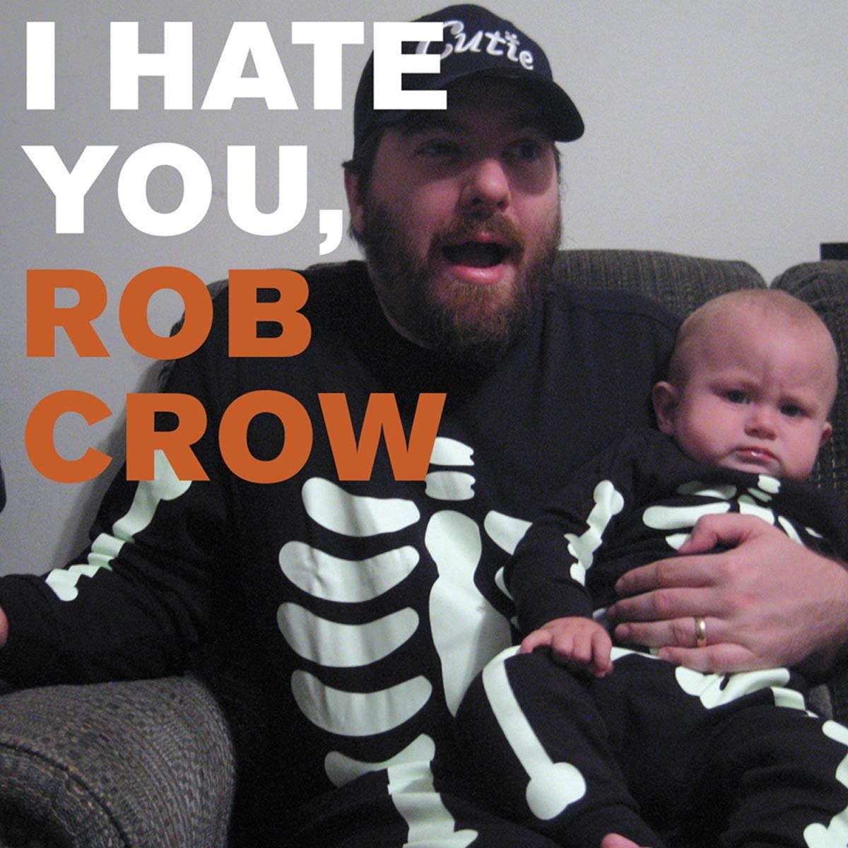 Afbeelding van Rob Crow - I Hate You, Rob Crow