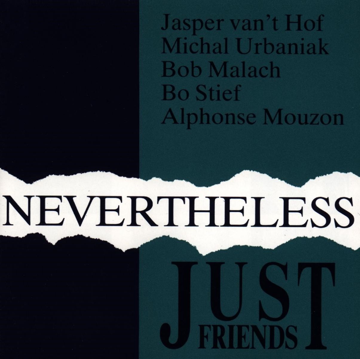Just Friends - Nevertheless