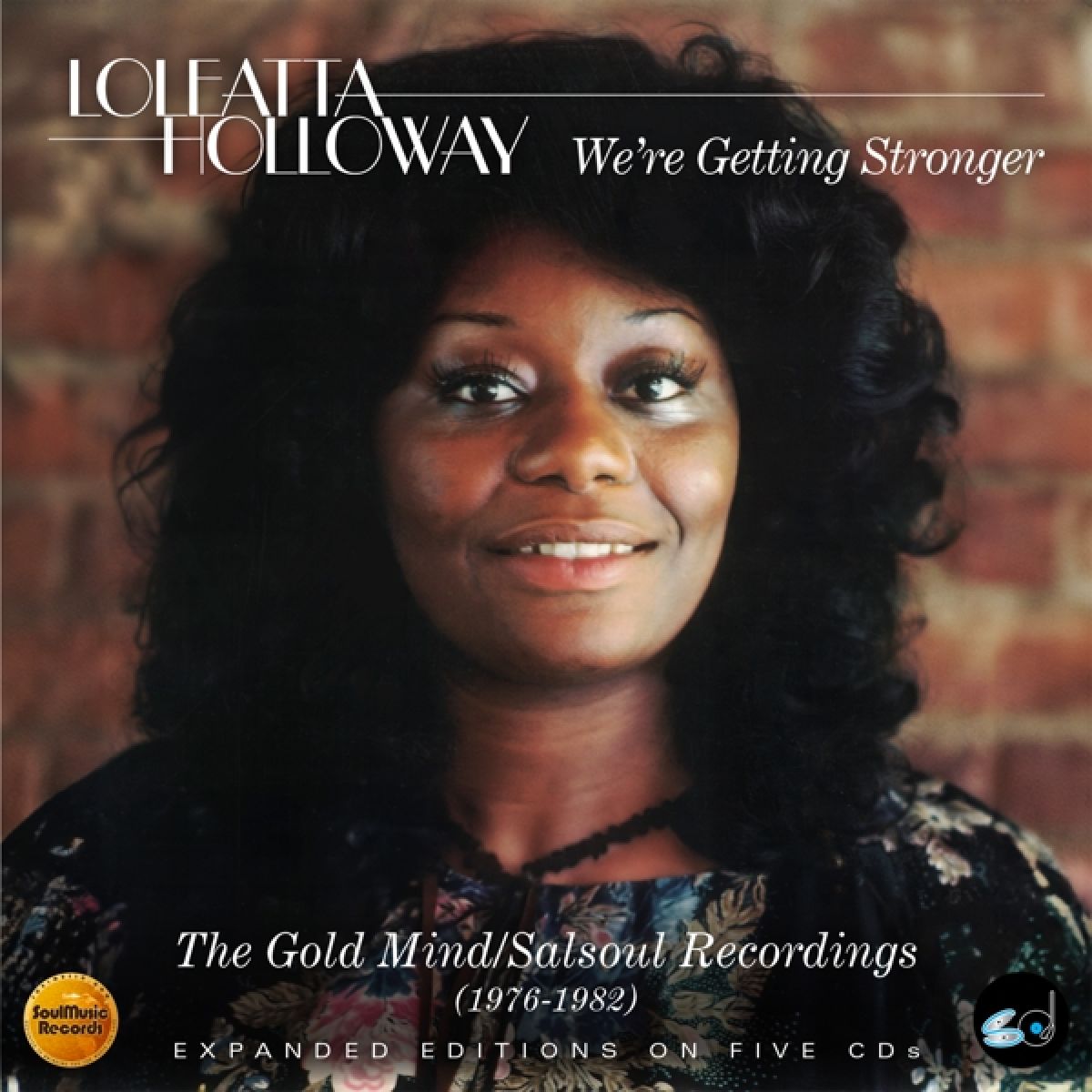 Loleatta Holloway - We're Getting Stronger - The Gold Mind/Salsoul Recordings