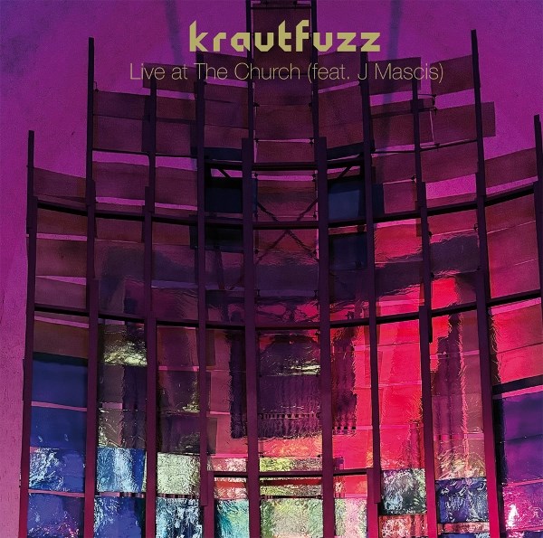 Afbeelding van Krautfuzz - Live At The Church (Feat. J Mascis)