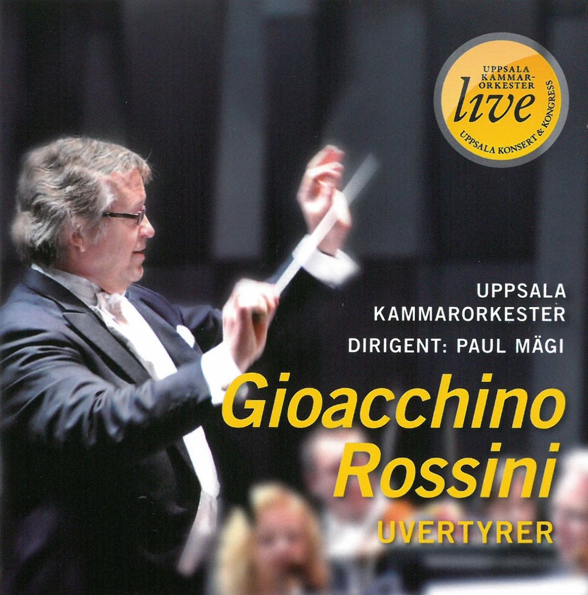 Afbeelding van Uppsala Kammarorkester, Paul Mägi - Gioacchino Rossini: Uvertyrer