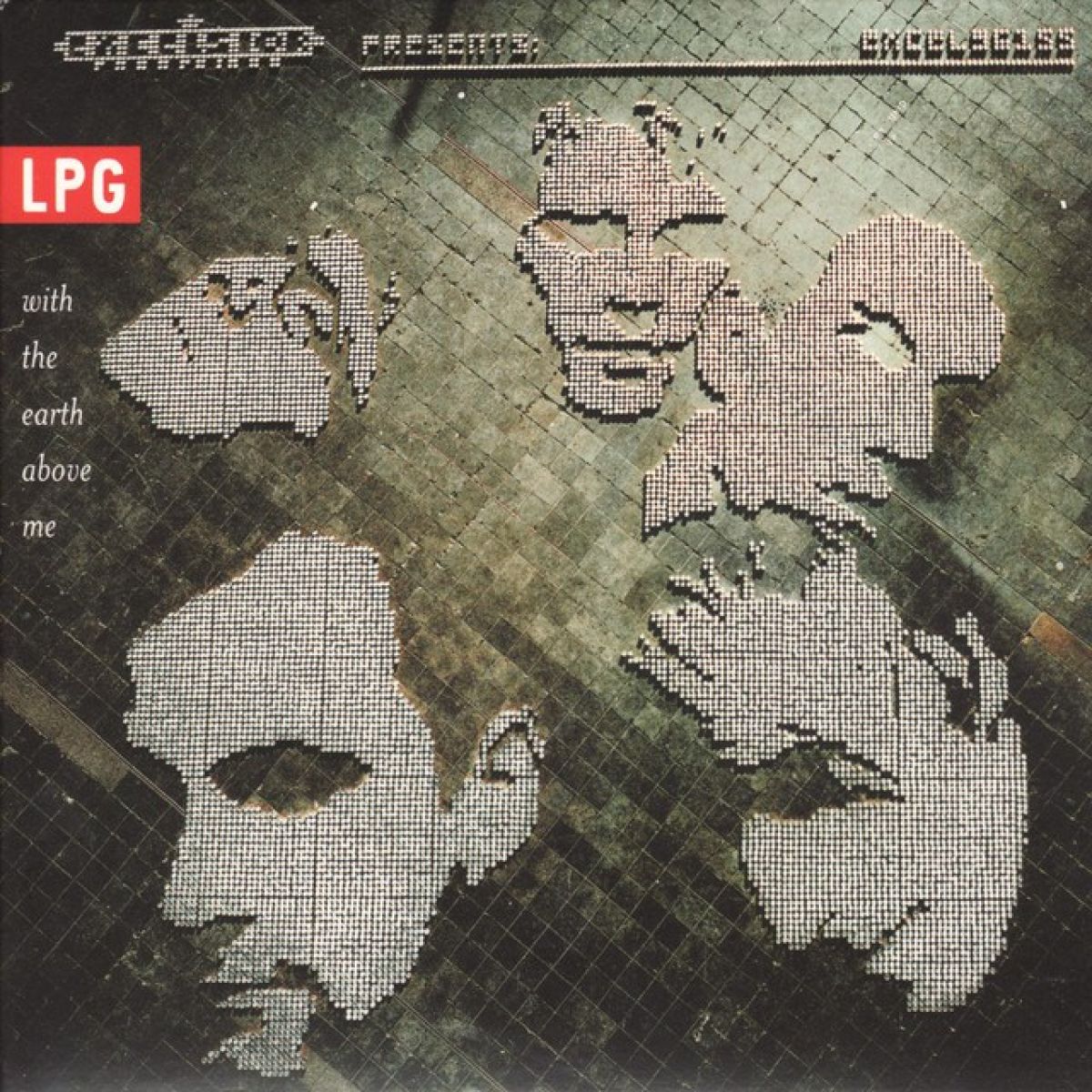 LPG - With The Earth Above Me