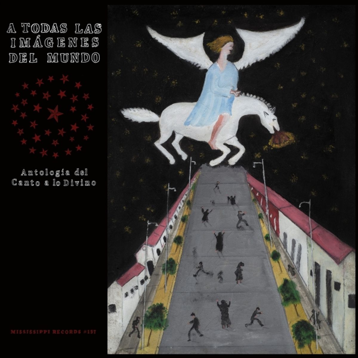 Afbeelding van Various Artists - A Todas Las Imágenes Del Mundo: Antología Del Canto A Lo Divino