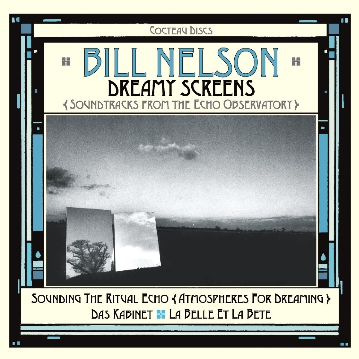 Afbeelding van Bill Nelson - Dreamy Screens (Soundtracks From The Echo Observatory)