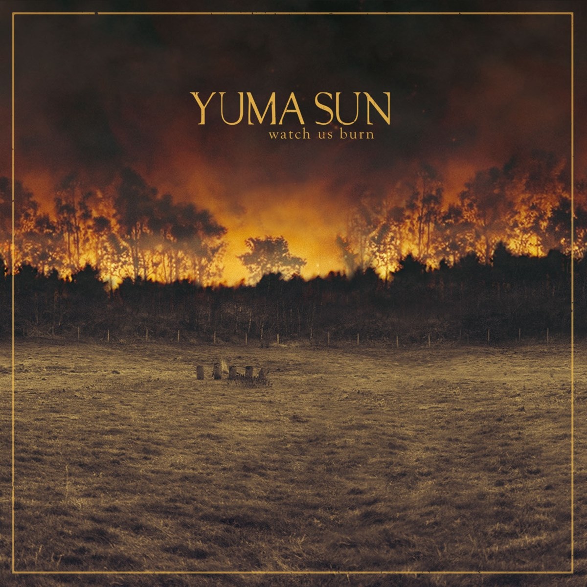 Afbeelding van Yuma Sun - Watch Us Burn