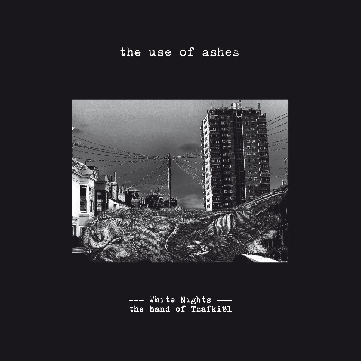 The Use Of Ashes - White Nights: The Hand Of Tzafkiel