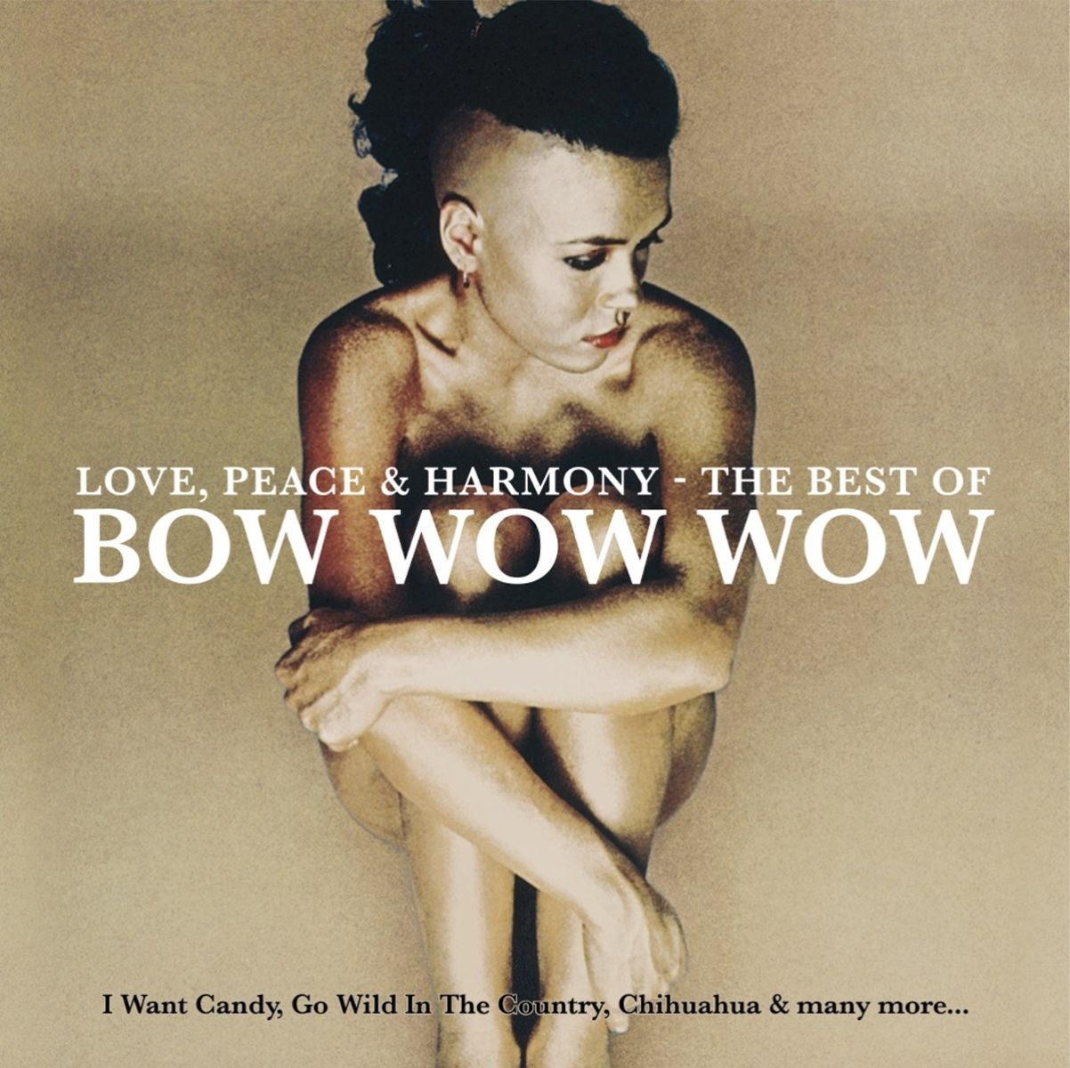 Bow Wow Wow - Love, Peace & Harmony - The Best Of Bow Wow Wow