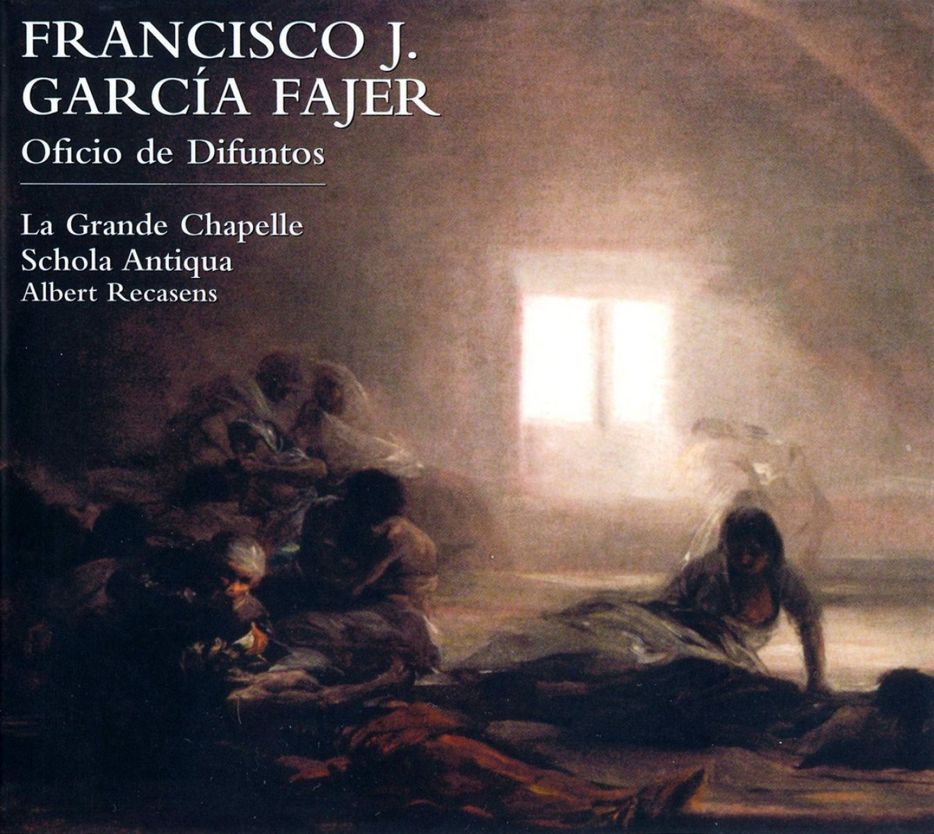 La Grande Chapelle, Schola Antiqua, Albert Recasens - Fajer: Oficio De Difuntos